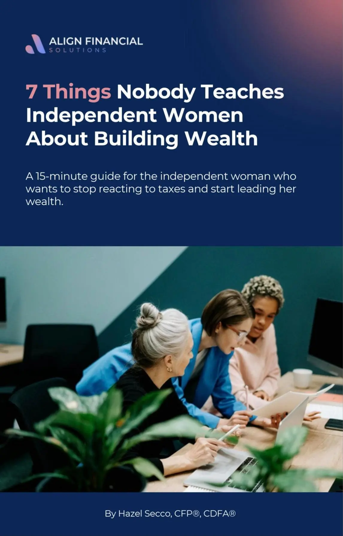 Cover of 7 Things Nobody Teaches Independent Women About Building Wealth