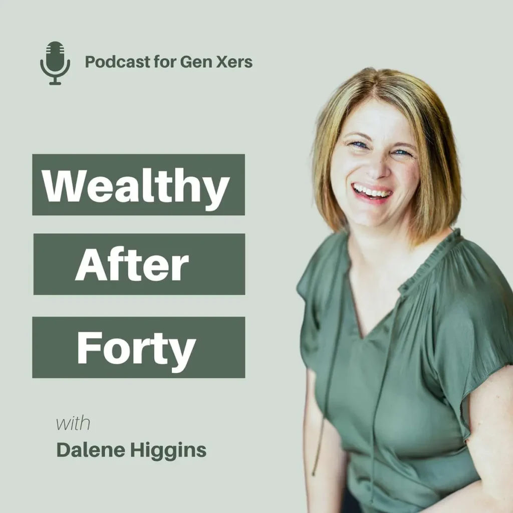 Wealthy After Forty with Dalene Higgins Cover Art
