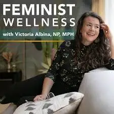 feminist wellness with victoria albina