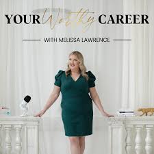 melissa lawrence your worthy career resources page