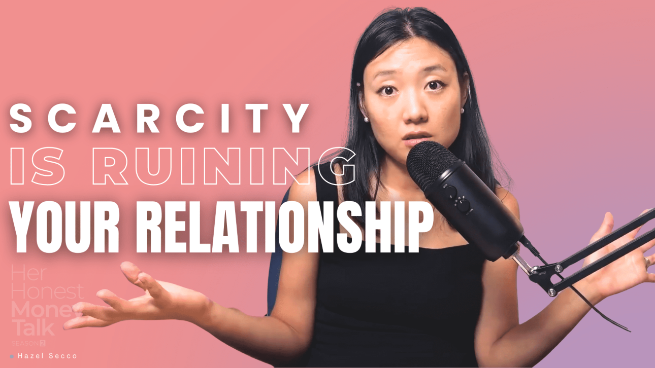 Her Honest Money Talk episode featuring Hazel Secco discussing the shift from a scarcity mindset to an abundance mindset.